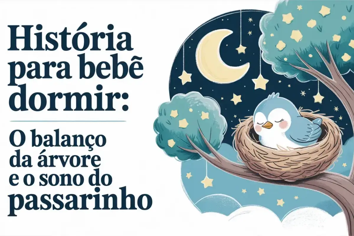 História-para-bebê-dormir-O-balanço-da-árvore-e-o-sono-do-passarinho